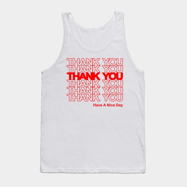 thank you have a nice day Tank Top by adribas